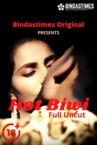 Hot Biwi (2021) Hindi BindasTimes Short Films Full Movie